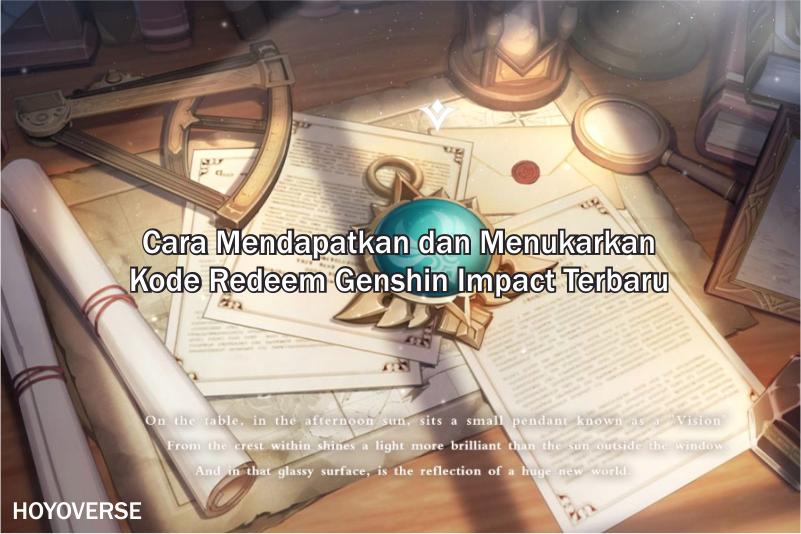 Cara Mendapatkan dan Menukarkan Kode Redeem Genshin Impact Terbaru
